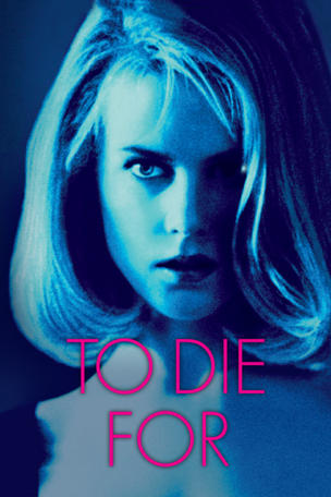 To Die For