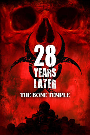 28 Years Later: The Bone Temple