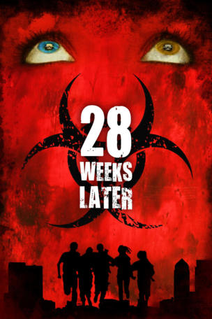 28 Weeks Later